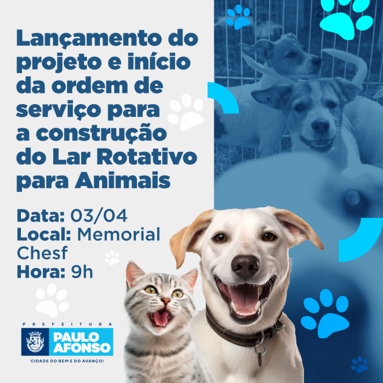 Lançamento do projeto e início da ordem de serviço para a construção do Lar Rotativo pata Animais acontece dia 3 de abril