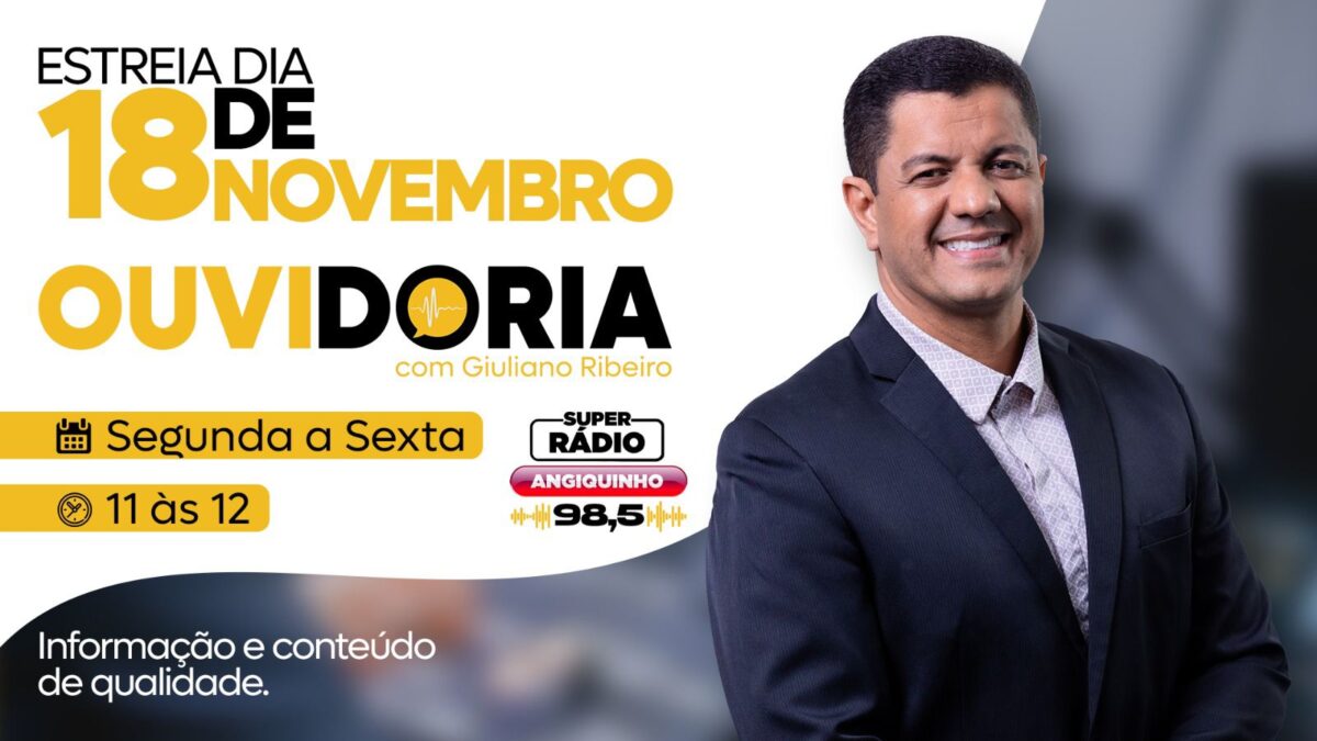 Estreia do programa Ouvidoria com Giuliano Ribeiro e equipe é sucesso na Super Rádio Angiquinho